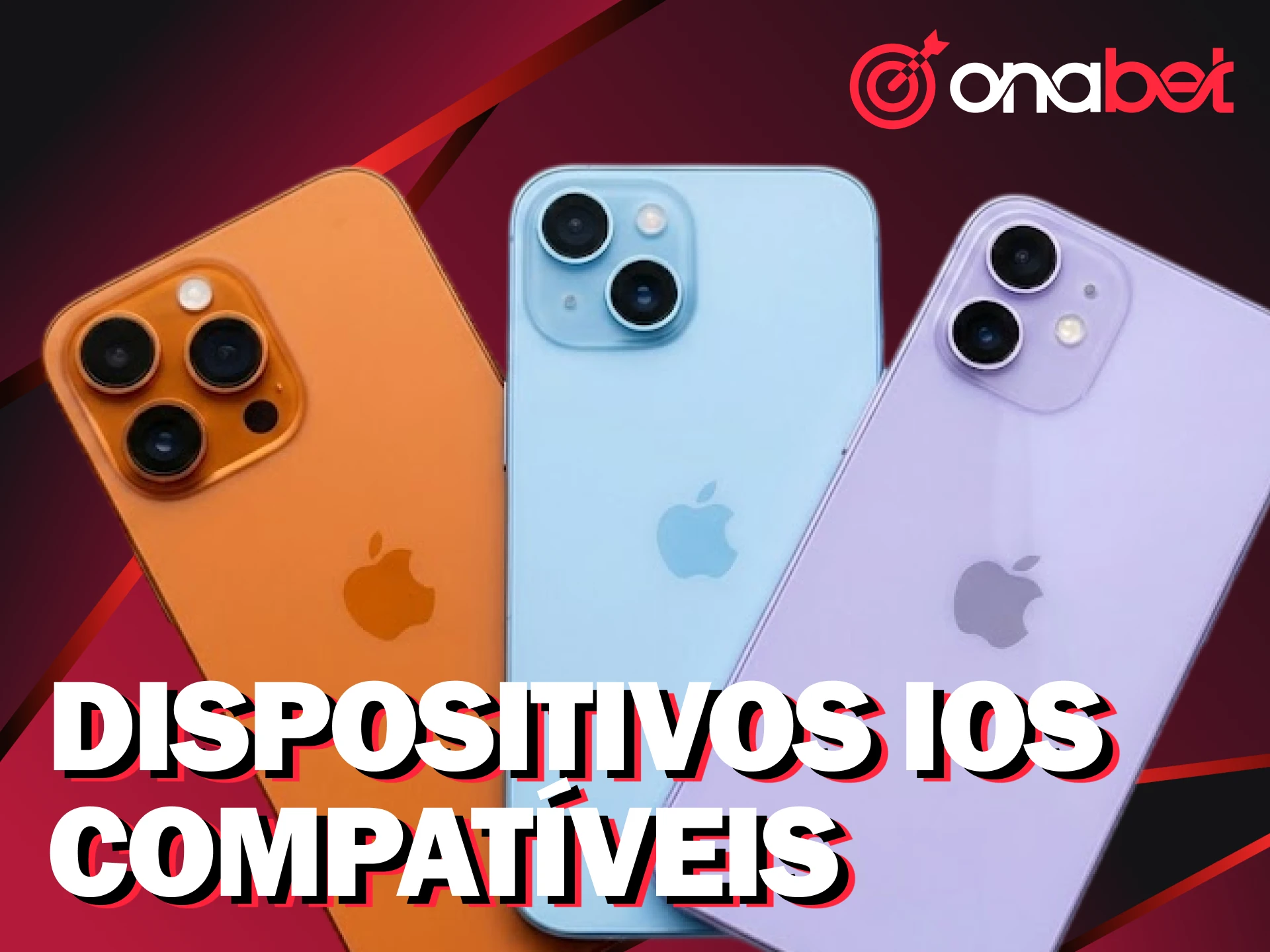 Veja a lista de dispositivos iOS que suportam o app Onabet.